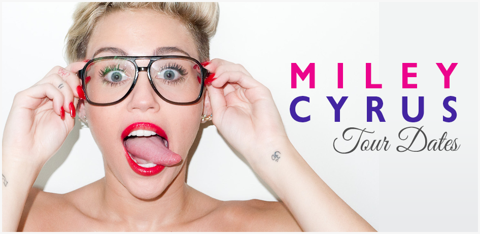 miley cyrus tour schedule